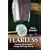Fearless: Creating the Courage to Change the Things You Can