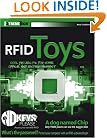 RFID Toys: 11 Cool Projects for Home, Office and Entertainment (ExtremeTech)