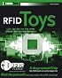 RFID Toys: 11 Cool Projects for Home, Office and Entertainment (ExtremeTech)