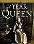 A Year with the Queen A Year with the Queen