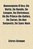 Homonymie D'Les: Le Verte, Le Ronde, Le Longue, Le Christmas, Le Du Prince-de-Galles, Le Cocos, Le Aux Serpents, Le Sans Nom