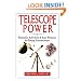 Telescope Power: Fantastic Activities & Easy Projects for Young Astronomers