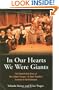 In Our Hearts We Were Giants: The Remarkable Story of the Lilliput Troupe--A Dwarf Family's Survival of the Holocaust