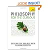 Teach Yourself Philosophy for the Curious (Teach Yourself Educational)