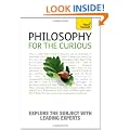 Teach Yourself Philosophy for the Curious (Teach Yourself Educational)