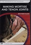 Making Mortise-and-Tenon Joints: with Frank Klausz (Fine Woodworking DVD Workshop)