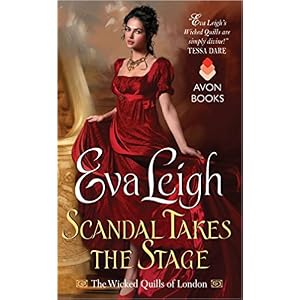 Scandal Takes the Stage by Eva Leigh