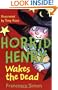 Horrid Henry Wakes the Dead