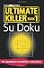 The Times Ultimate Killer Su Doku: The Deadliest of All Killer Su Dokus