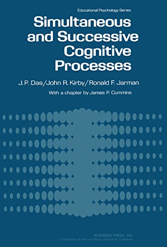 Simultaneous and Successive Cognitive Processes (Educational Psychology Series)