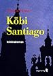 K�bi Santiago: Kriminalroman