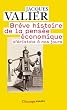 Br�ve histoire de la pens�e �conomique d'Aristote � nos jours