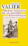Br�ve histoire de la pens�e �conomique d'Aristote � nos jours