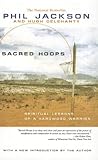 Sacred Hoops: Spiritual Lessons of a Hardwood Warrior