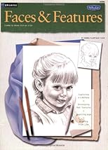 Drawing: Faces & Features (How to Draw & Paint/Art Instruction Program)