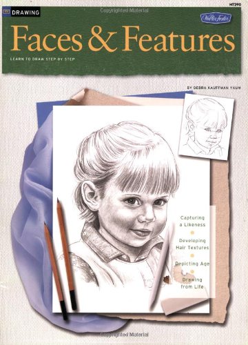 Drawing: Faces & Features: Learn to draw step by step (How to Draw & Paint/Art Instruction Program)