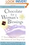 Chocolate For A Woman's Blessings : 77 Heartwarming Tales Of Gratitude That Celebrate The Good Things In Life