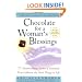 Chocolate For A Woman's Blessings : 77 Heartwarming Tales Of Gratitude That Celebrate The Good Things In Life