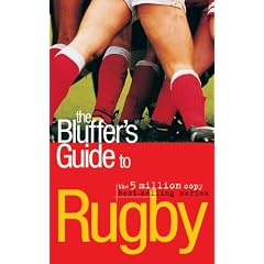 The Bluffer's Guide to Rugby (Bluffer's Guides)