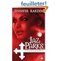 Jaz Parks, T1 : Jaz Parks s'en mord les doigts