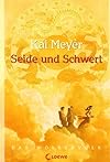 Seide und Schwert