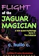 Flight of the Jaguar Magician: A New Queer Mythology  - The Initiation
