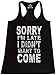 shop4ever Sorry I'm Late I Didn't Want to Come Women's Racerback Funny Tank Tops Slim FIT
