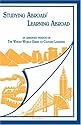 Studying Abroad/Learning Abroad: An Abridged Edition of the Whole World Guide to Culture Learning