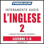 ESL Italian Phase 2, Unit 01-05: Learn to Speak and Understand English as a Second Language with Pimsleur Language Programs | [Pimsleur]