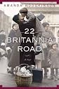 22 Britannia Road [ 22 BRITANNIA ROAD BY Hodgkinson, Amanda ( Author ) Apr-28-2011