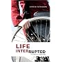 Life Interrupted: It's Not All About Me