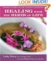 Healing with the Herbs of Life