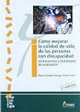 Cómo mejorar la calidad de vida de las personas con discapacidad: Instrumentos y estrategias de evaluacion