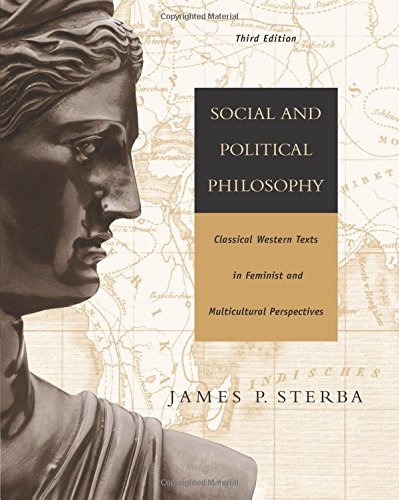 social and political philosophy classical western texts in feminist and multicultural perspectives