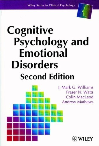 Cognitive Psychology and Emotional Disorders (Wiley Series in Clinical Psychology)