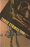 Three Strikes #2: Needles May 2003