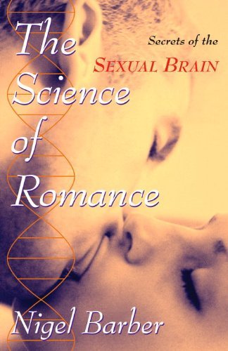 the science of romance secrets of the sexual brain