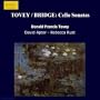 Tovey: Elegiac Variations / Cello Sonatas in F, Op. 4 / Bridge: Cello Sonata / Melodie / Scherzo