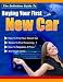 Search : THE DEFINITIVE GUIDE TO BUYING YOUR FIRST NEW CAR