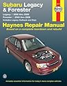 Subaru Legacy 2000-2009 & Forester 2000-2008 Repair Manual (Haynes Repair Manual)