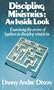Discipling Ministries: An Inside Look