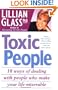 Toxic People: 10 Ways Of Dealing With People Who Make Your Life Miserable