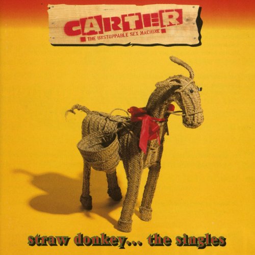 Carter the Unstoppable Sex Machine - Straw Donkey: Singles - Zortam Music