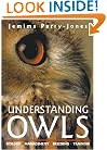 Understanding Owls: Biology, Management, Breeding, Training