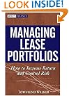 Managing Lease Portfolios : How to Increase Return and Control Risk