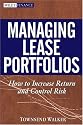 Managing Lease Portfolios : How to Increase Return and Control Risk