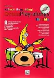 Kr&auml;sch! Bum! B&auml;ng! Drum Playalongs f&uuml;r Kids: 8 fetzige Kinderlieder zum Mitspielen - Olaf Satzer