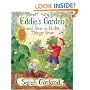 Eddie's Garden and How to Make Things Grow