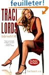 Traci Lords: Underneath It All