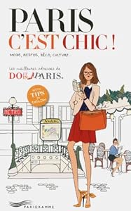 Amazon.fr Paris c'est chic ! Les meilleures adresses de Do it in